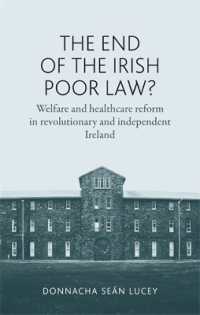 The End of the Irish Poor Law? : Welfare and Healthcare Reform in Revolutionary and Independent Ireland