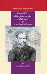 Eccentricities: Writing in the Margins of Modernism : St. Petersburg to Rio De Janeiro (Durham Modern Languages Series)