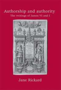 Authorship and Authority : The Writings of James vi and I