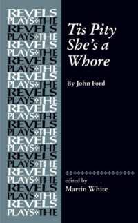 Tis Pity She's a Whore : By John Ford (The Revels Plays)