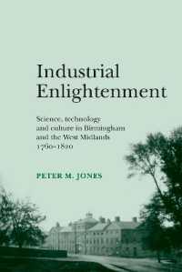 Industrial Enlightenment : Science, Technology and Culture in Birmingham and the West Midlands 1760-1820
