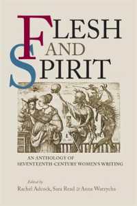 Flesh and Spirit : An Anthology of Seventeenth-Century Women's Writing
