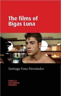 The Films of Bigas Luna (Spanish and Latin-american Filmmakers)