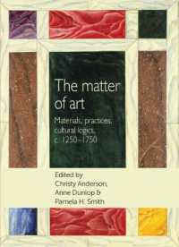 The Matter of Art : Materials, Practices, Cultural Logics, C.1250-1750 (Studies in Design and Material Culture)