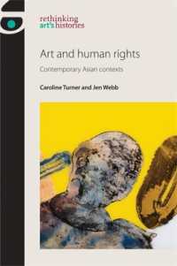 Art and Human Rights : Contemporary Asian Contexts (Rethinking Art's Histories)