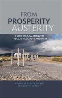 From Prosperity to Austerity : A Socio-Cultural Critique of the Celtic Tiger and its Aftermath