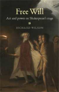 Free Will : Art and Power on Shakespeare's Stage