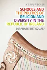 Schools and the Politics of Religion and Diversity in the Republic of Ireland : Separate but Equal?