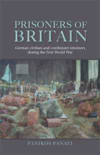 Prisoners of Britain : German Civilian and Combatant Internees during the First World War
