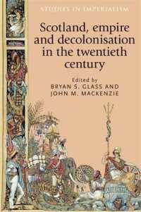 Scotland, Empire and Decolonisation in the Twentieth Century (Studies in Imperialism)