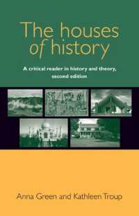 The Houses of History : A Critical Reader in History and Theory, （2ND）