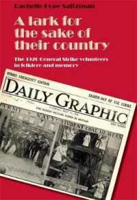 A Lark for the Sake of Their Country : The 1926 General Strike Volunteers in Folklore and Memory