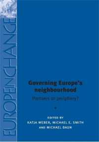 Governing Europe's Neighbourhood : Partners or Periphery? (Europe in Change)
