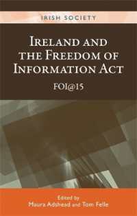 Ireland and the Freedom of Information Act : Foi@15 (Irish Society)