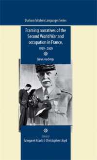 Framing Narratives of the Second World War and Occupation in France, 1939-2009 : New Readings (Durham Modern Languages Series)