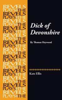 Dick of Devonshire : By Thomas Heywood (The Revels Plays)