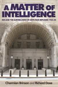 A Matter of Intelligence : MI5 and the Surveillance of Anti-Nazi Refugees, 1933-50