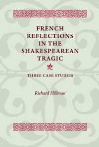 French Reflections in the Shakespearean Tragic : Three Case Studies