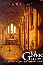 The Gothic Revival : An Essay in the History of Taste