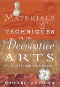 Materials and Techniques in the Decorative Arts : An Illustrated Dictionary