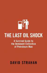 『地球最後のオイルショック』（原書）<br>The Last Oil Shock : A Survival Guide to the Imminent Extinction of Petroleum Man