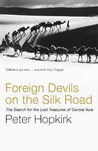 Foreign Devils on the Silk Road : The Search for the Lost Treasures of Central Asia