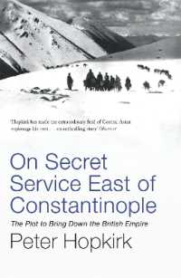 On Secret Service East of Constantinople : The Plot to Bring Down the British Empire