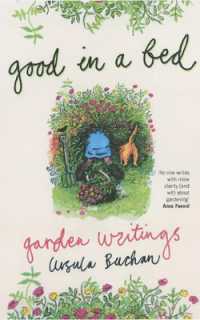 Good in a Bed : Garden Writings