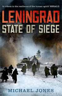 マイケル・ジョ－ンズ『レニングラ－ド封鎖 - 飢餓と非情の都市１９４１－４４』（原書）<br>Leningrad : State of Siege