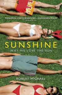 Sunshine : Why We Love the Sun
