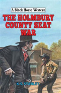 The Holmbury County Seat War (A Black Horse Western)
