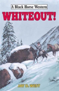 Whiteout! (A Black Horse Western)