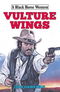 Vulture Wings (A Black Horse Western)