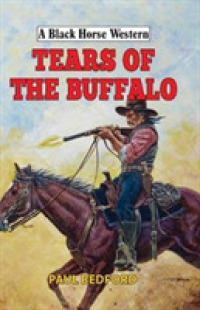 Tears of the Buffalo (A Black Horse Western)