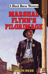 Marshal Flynn's Pilgrimage (A Black Horse Western)