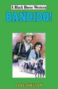 Bandido! (A Black Horse Western)