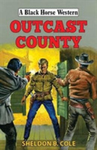 Outcast County (A Black Horse Western)