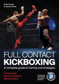 Full Contact Kickboxing : A Complete Guide to Training and Strategies
