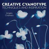 Creative Cyanotype : Techniques and Inspiration