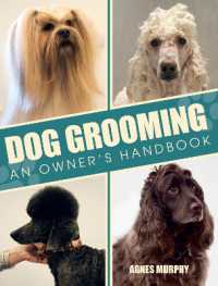 Dog Grooming : An Owners Handbook