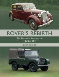 Rover's Rebirth : The Post-War Renaissance 1945-1953