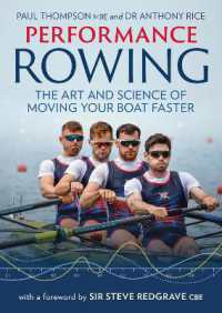Performance Rowing : The Art and Science of Moving Your Boat Faster