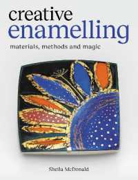 Creative Enamelling : Materials, Method and Magic
