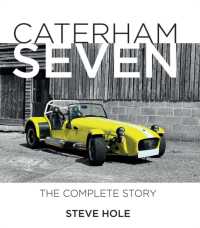 Caterham Seven : The Complete Story (Autoclassic)