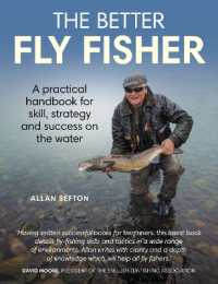 Better Flyer Fisher : A Practical Handbook for Skill, Strategy and success on the Water