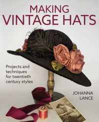 Making Vintage hats : Projects and techniques for twentieth century styles