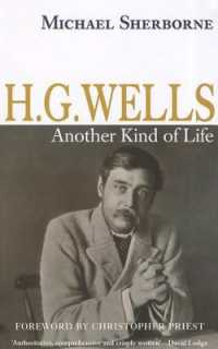 H.G. Wells : Another Kind of Life （2ND）