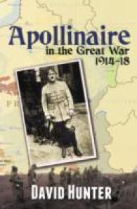 Apollinaire in the Great War 1914-18