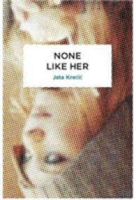 None Like Her (Peter Owen World Series: Slovenia)