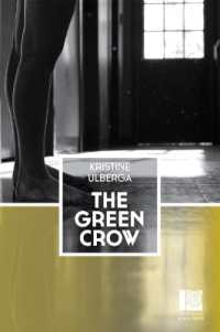 The Green Crow (The Peter Owen World Series: Baltics)
